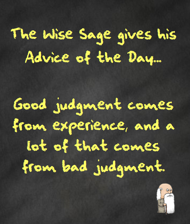 Advice of the Day: Judgment